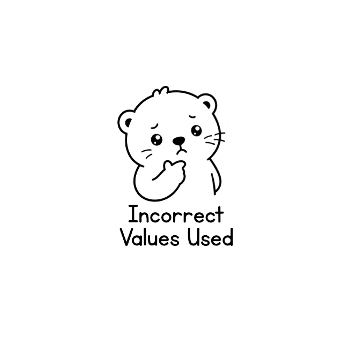 Incorrect Values Used