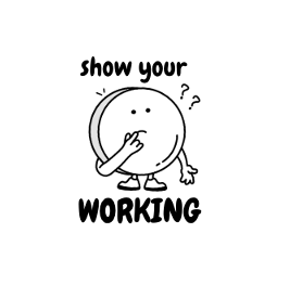 Show Your Working