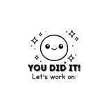 You Did It